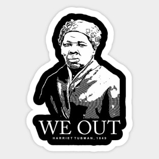 2021 we out Sticker